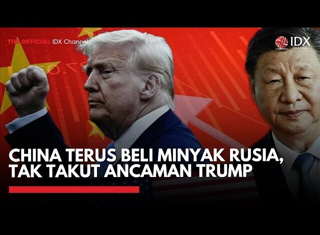 China Terus Beli Minyak Rusia, Tak Takut Ancaman Trump | IDXC UPDATE