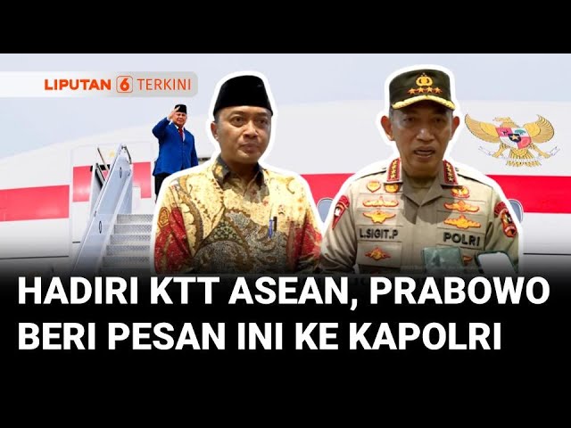 Bertolak ke Malaysia Hadiri KTT ASEAN, Presiden Prabowo Sampaikan Hal Ini ke Kapolri