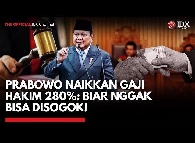 Gaji Hakim Naik 280%, Prabowo: Hidupnya Harus Terhormat Tak Bisa Disogok