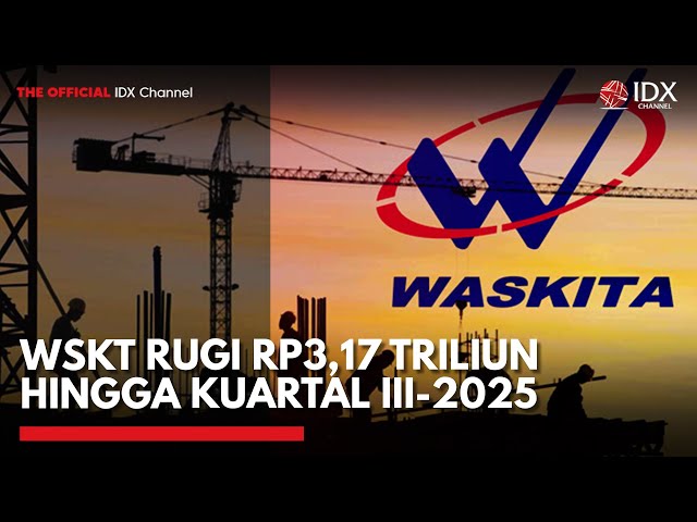 WSKT Tekor Rp3 Triliun, Efisiensi Gagal Angkat Kinerja