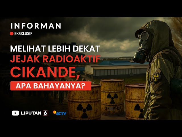 Melihat Lebih Dekat Jejak Radioaktif Cikande. Apa Bahayanya?