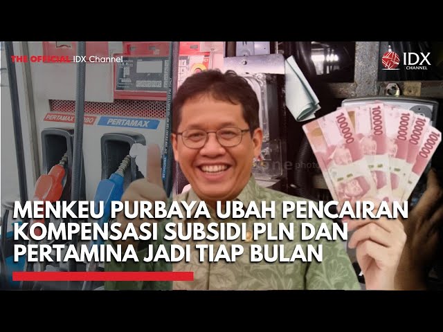 Menkeu Purbaya Ubah Pencairan Kompensasi Subsidi PLN dan Pertamina jadi Tiap Bulan
