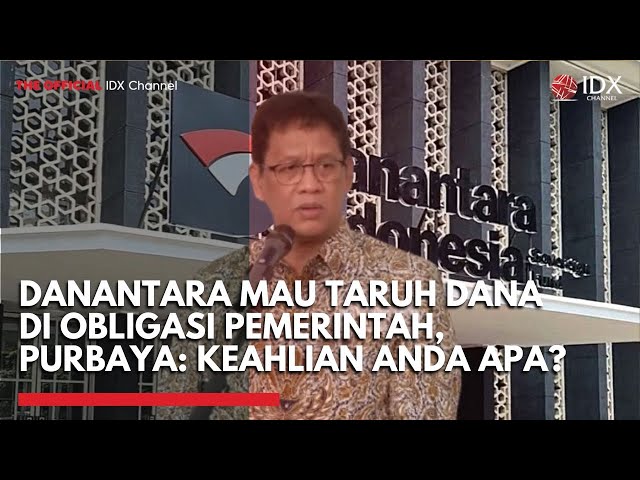 Danantara Mau Taruh Dana di Obligasi Pemerintah, Purbaya: Keahlian Anda Apa? | IDXC UPDATE