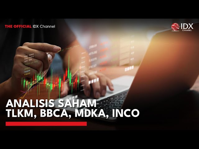 Analisis Saham TLKM, BBCA, MDKA, INCO | MARKET BUZZ