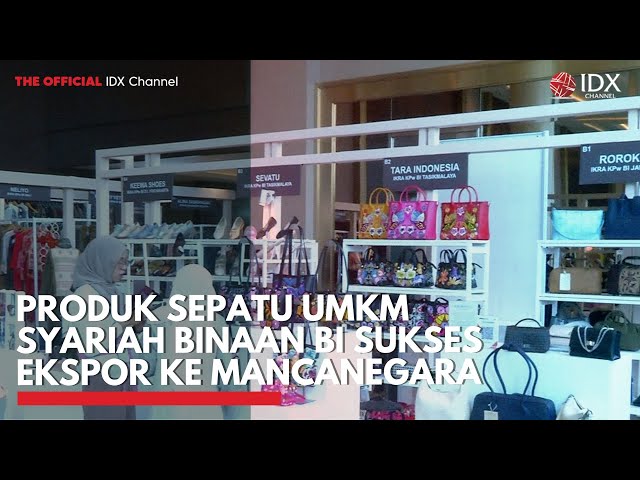 Produk Sepatu UMKM Syariah Binaan BI Berhasil Ekspor ke Mancanegara