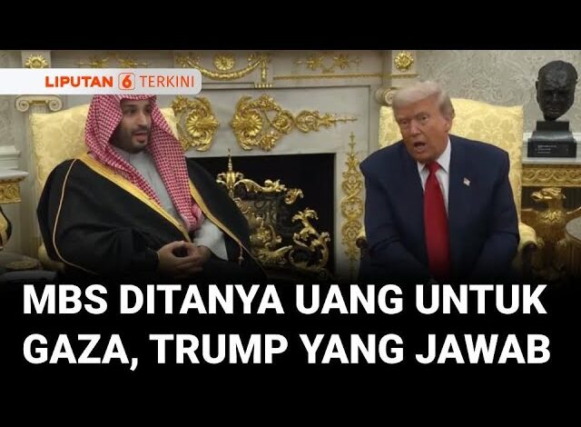 Putra Mahkota Arab Saudi MBS Ditanya Besaran Uang untuk Gaza, Malah Trump yang Jawab: “Pasti Banyak”