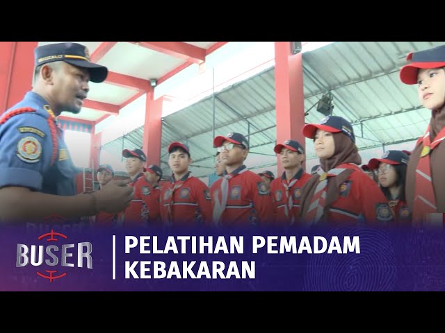 Pelatihan Pemadaman Kebakaran | Buser