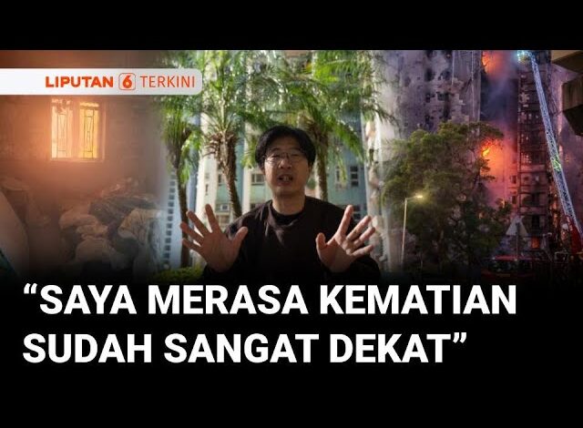 Tragedi Apartemen Wang Fuk Court: Kisah Dramatis Warga Selamat dari Kebakaran Maut | Liputan 6