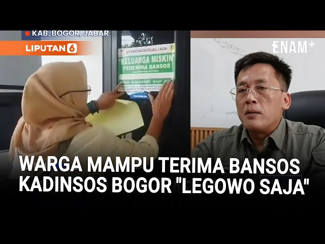 Viral Warga Mampu Terima Bansos di Bogor, Kadinsos: Legowo Saja, yang Viral itu! | Liputan6