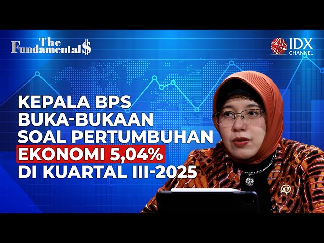Kepala BPS Buka-Bukaan soal Pertumbuhan Ekonomi 5,04% di Kuartal III 2025 | IDXC UPDATE