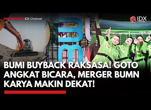 Bursa Bergetar! BUMI Buyback Jumbo, GOTO Buka Suara, Merger BUMN Karya Mengerucut | TOP5