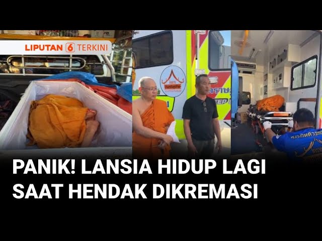 Dikira Meninggal, Lansia di Thailand Ternyata Masih Hidup Saat Akan Dikremasi