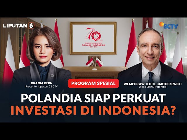 70 Tahun Indonesia & Polandia, Siap Jajaki Kerja Sama Perdagangan dan Logistik? | PROGRAM SPESIAL