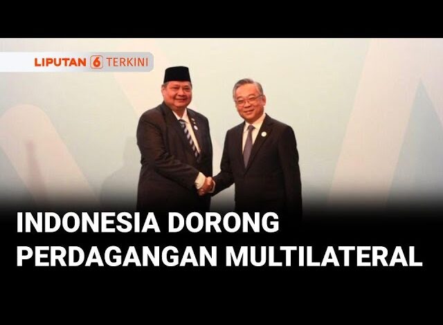 Kesiapan Indonesia Wujudkan Penguatan Dagang Multilateral & Transformasi Digital | Liputan 6