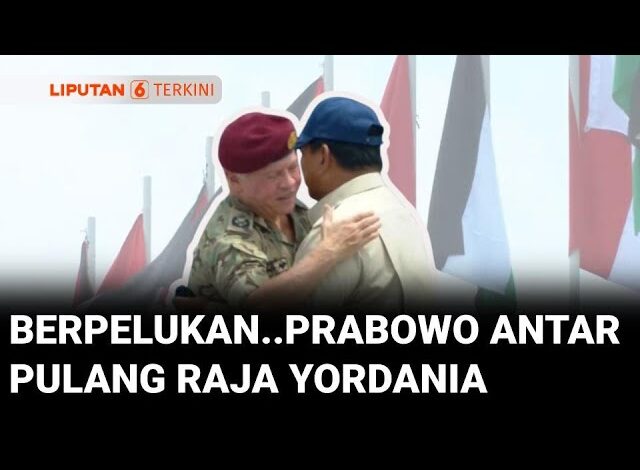 Presiden Prabowo Mengantarkan Langsung Raja Abdullah II ibn Al Hussein Tinggalkan Indonesia
