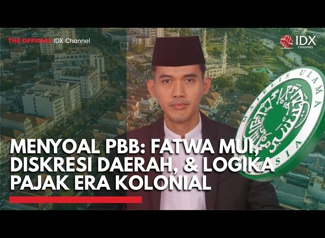 Menyoal PBB: Fatwa MUI, Diskresi Daerah, & Logika Pajak Era Kolonial | THE EDITORIAL