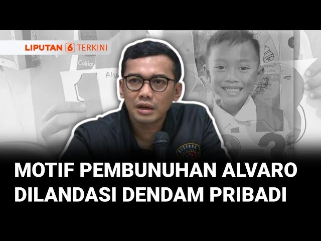 Polisi Sebut Motif Pembunuhan Alvaro adalah Dendam Pribadi Tersangka yang Dilandasi Kemburuan