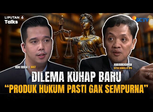 Kupas Tuntas KUHAP Baru dan Nasib RUU Perampasan Aset di Era Prabowo | LIPUTAN 6 TALKS