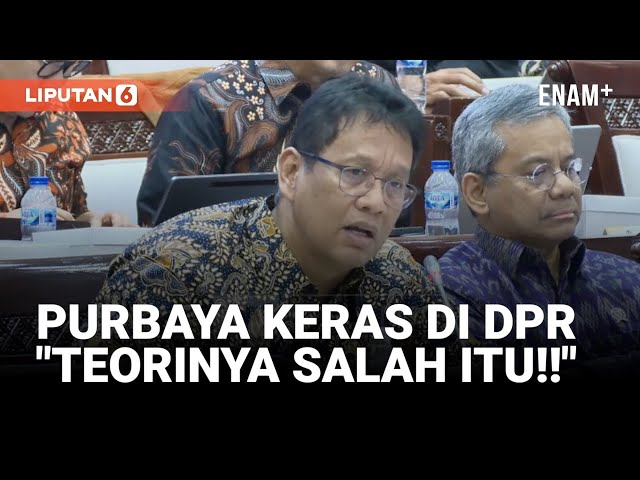 Momen Purbaya Dihujani Interupsi Depan Komisi XI DPR: Teorinya Salah itu!