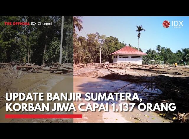 Update Banjir Sumatera, Korban Jiwa Capai 1.137 Orang