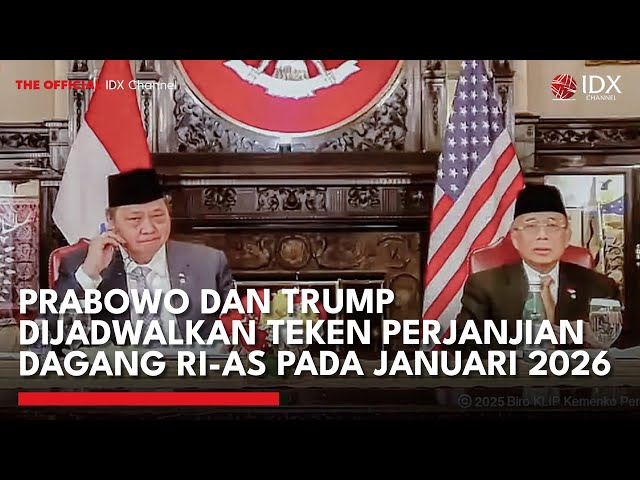 Prabowo dan Trump Dijadwalkan Teken Perjanjian Dagang RI-AS pada Januari 2026 | IDXC UPDATE