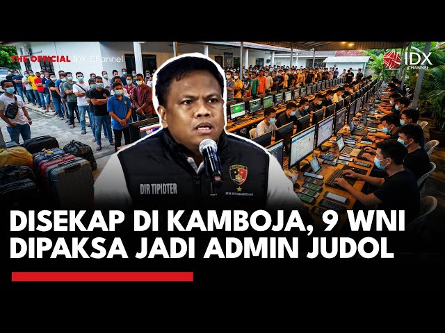 Disekap di Kamboja, 9 WNI Dipaksa Jadi Admin Judol | IDXC UPDATE