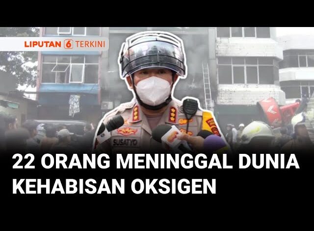 22 Orang Tewas Kehabisan Oksigen dalam Insiden Kebakaran Gedung di Kemayoran | Liputan 6
