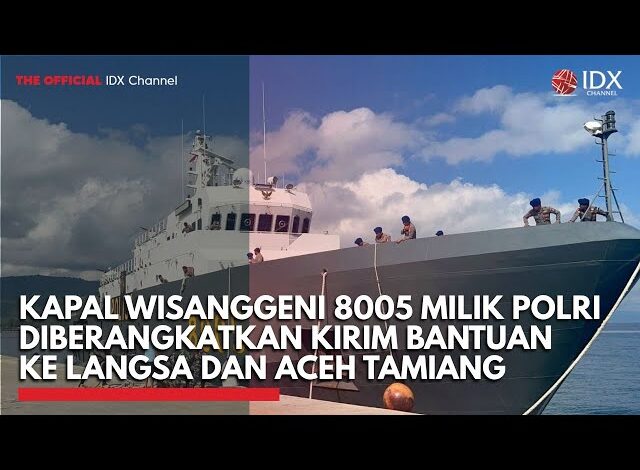 Kapal Wisanggeni 8005 Milik Polri Diberangkatkan Kirim Bantuan ke Langsa dan Aceh Tamiang