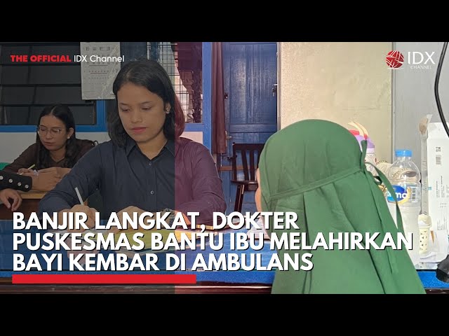 Banjir Langkat, Dokter Puskesmas Bantu Ibu Melahirkan Dua Bayi Kembar di Ambulans