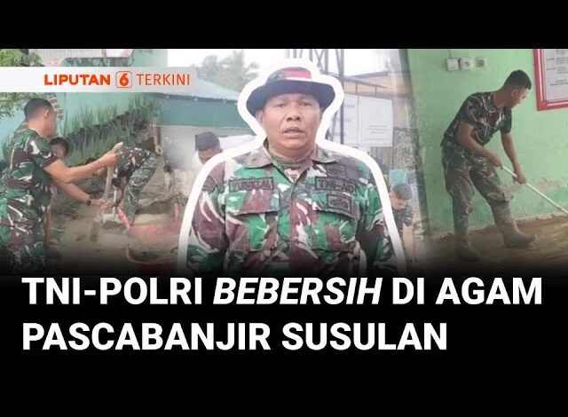Pascabanjir Susulan, TNI-Polri Bersihkan Jalan dan Rumah Warga di Kabupaten Agam