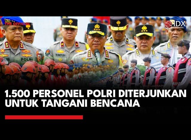 1.500 Personel Polri Diterjunkan Tangani Bencana Sumatera dan Aceh