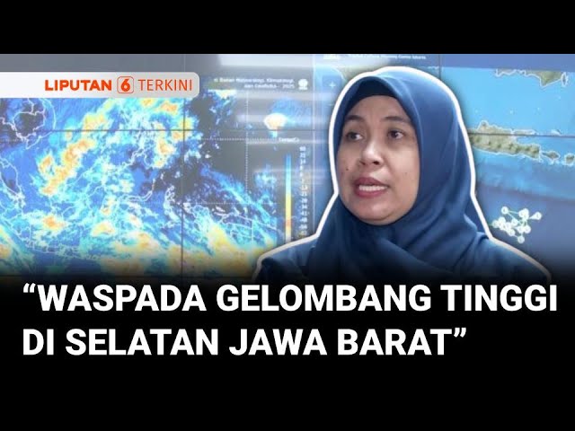 Potensi Siklon Tropis 93S, BMKG Imbau Waspada Gelombang Tinggi di Selatan Lampung hingga Jawa Barat