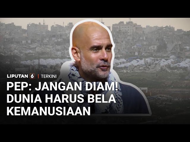Konser Act X Palestine, Pep Guardiola Soroti Krisis Gaza: Jangan Diam, Dunia Harus Bela Kemanusiaan