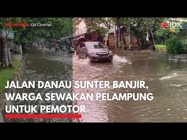 Jalan Danau Sunter Banjir, Warga Sewakan Pelampung untuk Pemotor | IDXC UPDATE