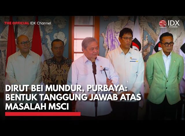 Dirut BEI Mundur, Purbaya: Bentuk Tanggung Jawab atas Masalah MSCI