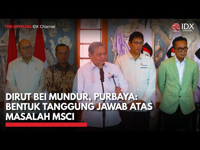 Dirut BEI Mundur, Purbaya: Bentuk Tanggung Jawab atas Masalah MSCI