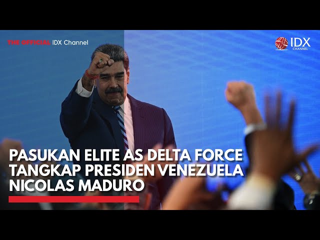 Pasukan Elite AS Delta Force Tangkap Presiden Venezuela Nicolas Maduro | IDXC UPDATE