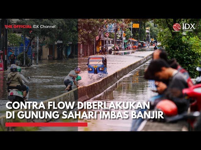 Contra Flow Diberlakukan di Gunung Sahari Imbas Banjir | IDXC UPDATE