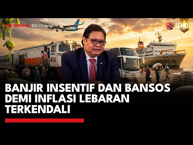 Banjir Insentif dan Bansos Demi Inflasi Lebaran Terkendali