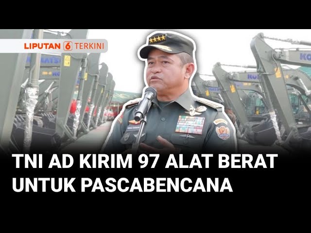 Apel Gelar Alat Material Zeni, TNI AD Kirim 97 Alat Berat Untuk Pemulihan Pascabencana Sumatra