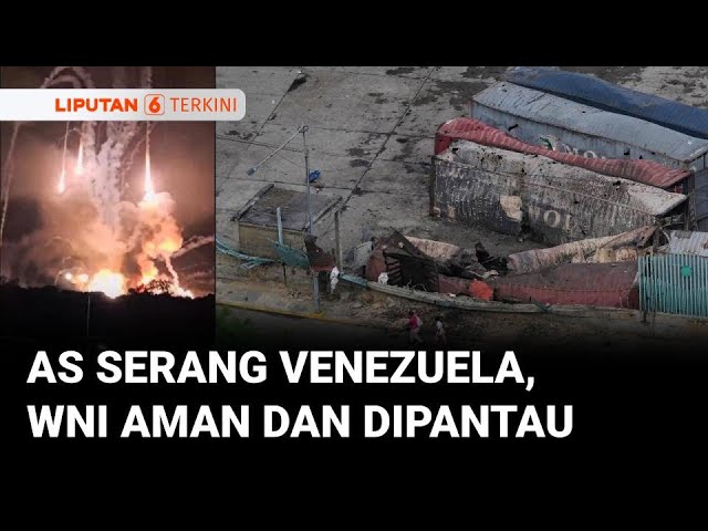 Serangan AS ke Venezuela, KBRI Pastikan WNI Aman dan Dipantau | Liputan 6