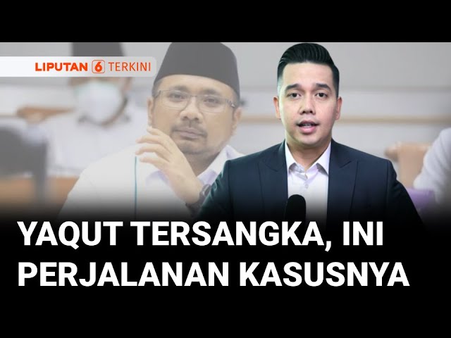 Perjalanan Kasus Menag Era Jokowi, Yaqut Cholil Qoumas Hingga Jadi Tersangka KPK