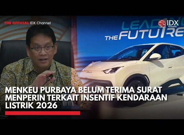 Menkeu Purbaya Belum Terima Surat Menperin Terkait Insentif Kendaraan Listrik 2026 | IDXC UPDATE