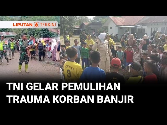 TNI dan Relawan Gelar Pelayanan Medis dan Pemulihan Trauma Korban Banjir Bener Meriah | Liputan 6