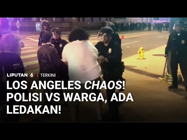 Los Angeles Memanas! Demo ‘ICE Out’ Menggema, Polisi dan Warga Bentrok! | Liputan 6