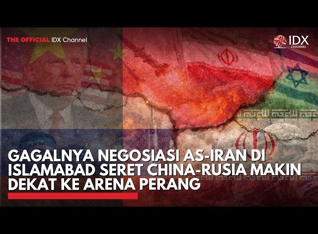 Gagalnya Negosiasi AS-Iran di Islamabad Seret China-Rusia Makin Dekat ke Arena Perang