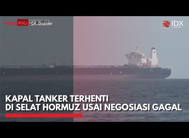 Kapal Tanker Terhenti di Selat Hormuz Usai Negosiasi Gagal