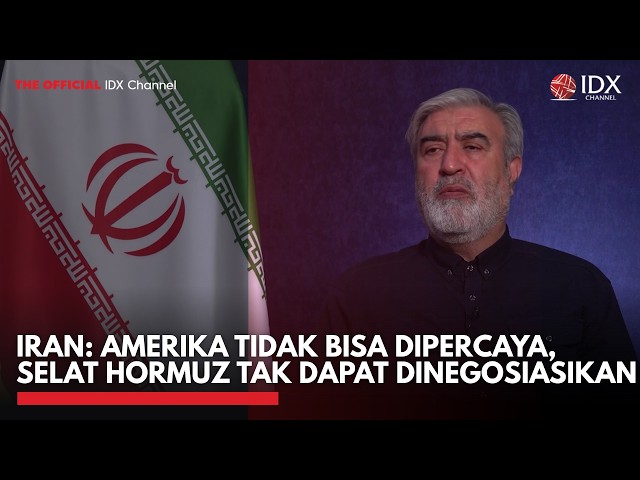 Iran: Amerika Tidak Bisa Dipercaya, Selat Hormuz Tak Dapat Dinegosiasikan | IDXC UPDATE