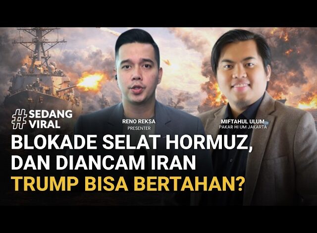 Trump Uji Kekuatan! “Diserang” Balik Iran, Blokade Selat Hormuz, & Tekanan Publik AS | SEDANG VIRAL