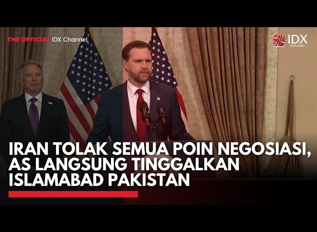 Iran Tolak Semua Poin Negosiasi, AS Langsung Tinggalkan Islamabad Pakistan | IDXC UPDATE